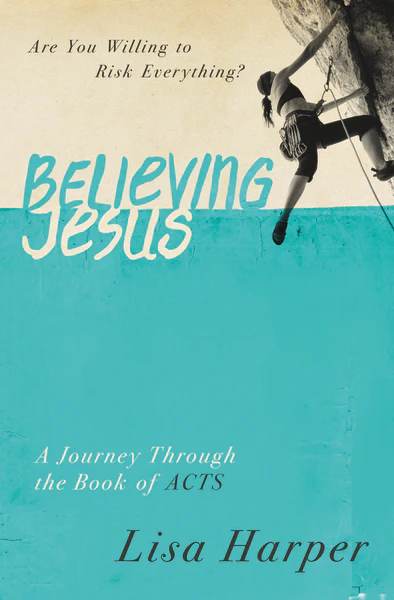 Believing Jesus: Are You Willing to Risk Everything? A Journey Through the Book of Acts - Image 3
