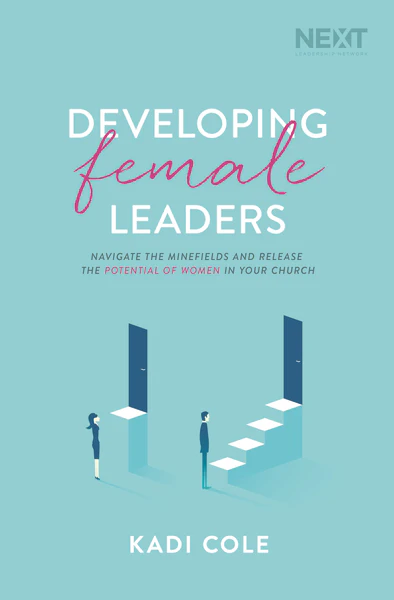 Developing Female Leaders: Navigate the Minefields and Release the Potential of Women in Your Church - Image 3