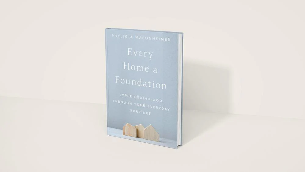 Every Home a Foundation: Experiencing God through Your Everyday Routines - Image 4