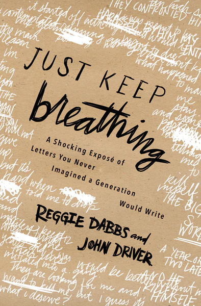 Just Keep Breathing: A Shocking Expose' of Letters You Never Imagined a Generation Would Write - Image 3