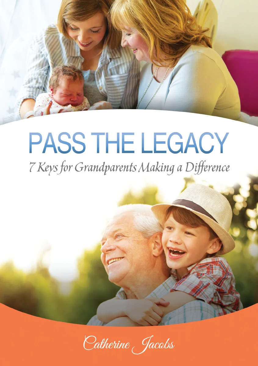 PASS THE LEGACY: 7 Keys for Grandparents Making a Difference - Image 3