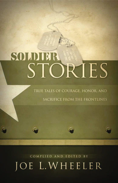 Soldier Stories: True Tales of Courage, Honor, and Sacrifice from the Frontlines - Image 3